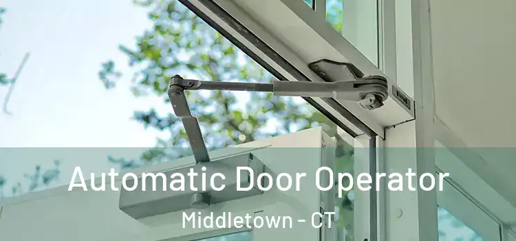 Automatic Door Operator Middletown - CT