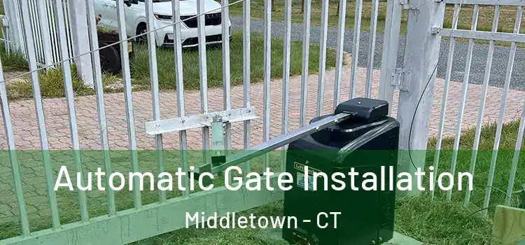 Automatic Gate Installation Middletown - CT