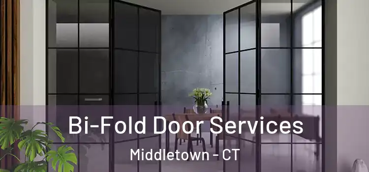 Bi-Fold Door Services Middletown - CT