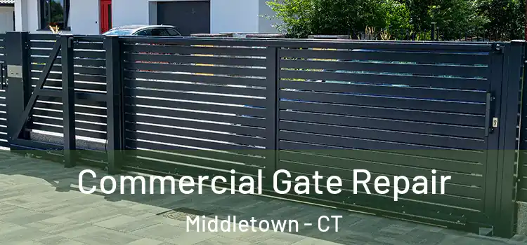  Commercial Gate Repair Middletown - CT