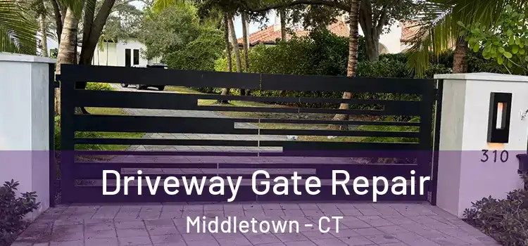 Driveway Gate Repair Middletown - CT