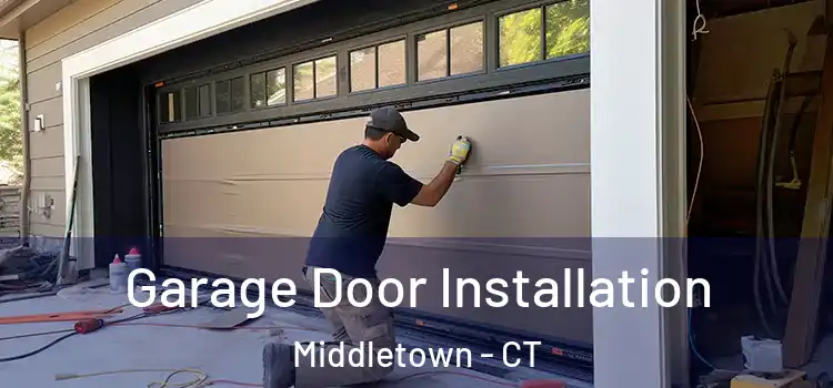  Garage Door Installation Middletown - CT
