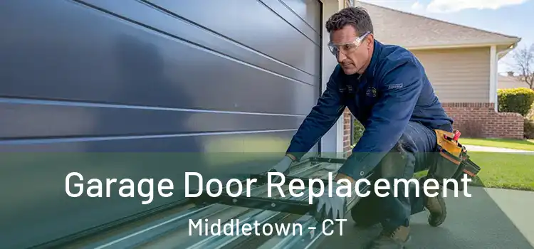  Garage Door Replacement Middletown - CT
