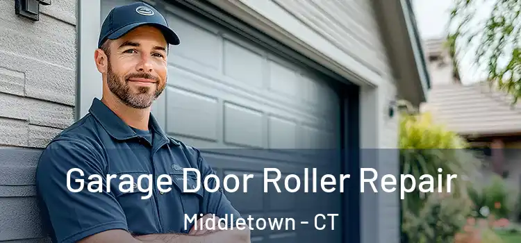  Garage Door Roller Repair Middletown - CT