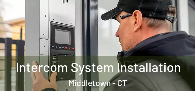 Intercom System Installation Middletown - CT