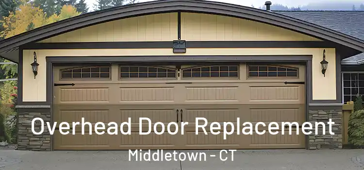  Overhead Door Replacement Middletown - CT