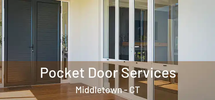 Pocket Door Services Middletown - CT