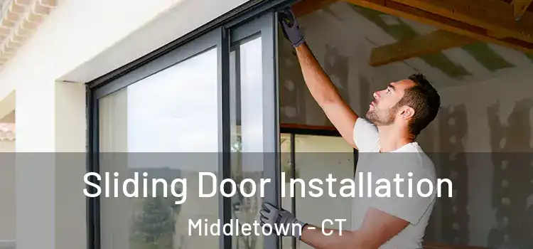 Sliding Door Installation Middletown - CT