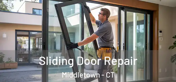 Sliding Door Repair Middletown - CT