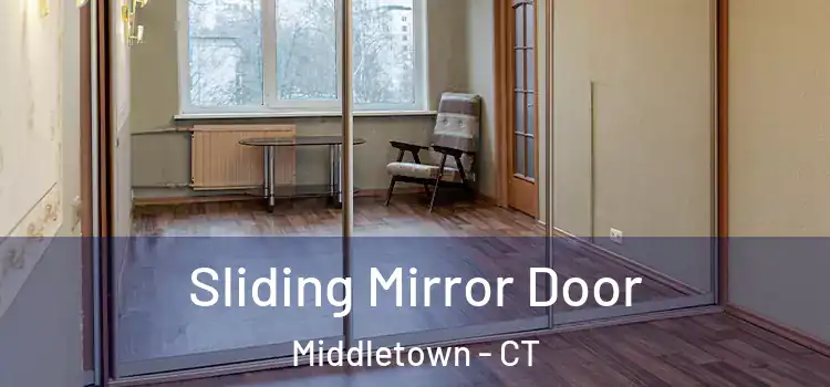  Sliding Mirror Door Middletown - CT
